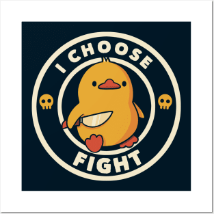 I Choose Fight Funny Duck by Tobe Fonseca Posters and Art